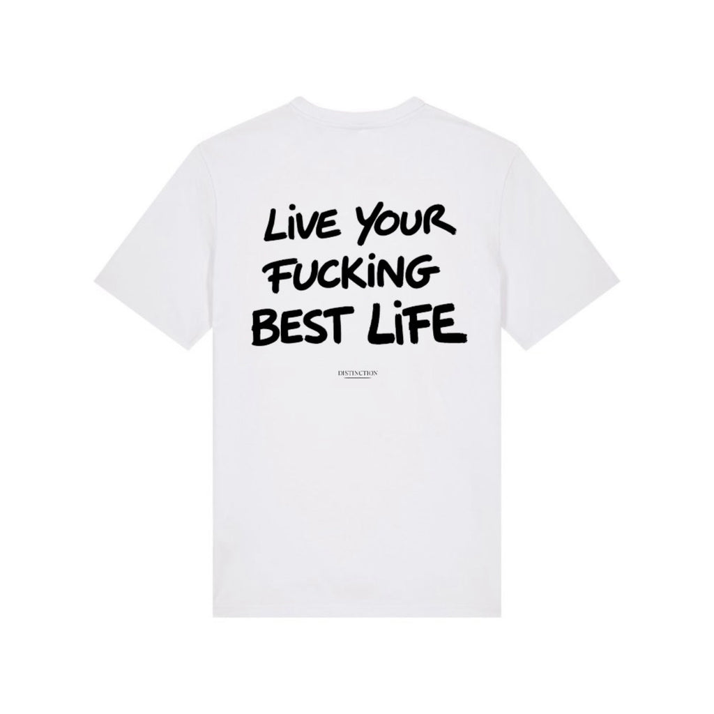 T-shirt LIVE YOUR FUCKING BEST LIFE