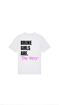 T-shirt BRUNE GIRLS ARE THE BEST