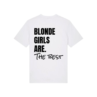 T-shirt BLONDE GIRLS ARE THE BEST